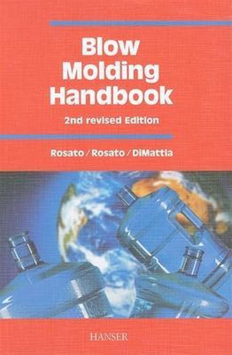 Blow molding handbook by dominick v rosato. - Pipits and wagtails of europe asia and north america helm identification guides.
